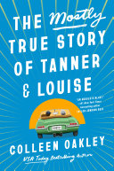 Image for "The Mostly True Story of Tanner & Louise"