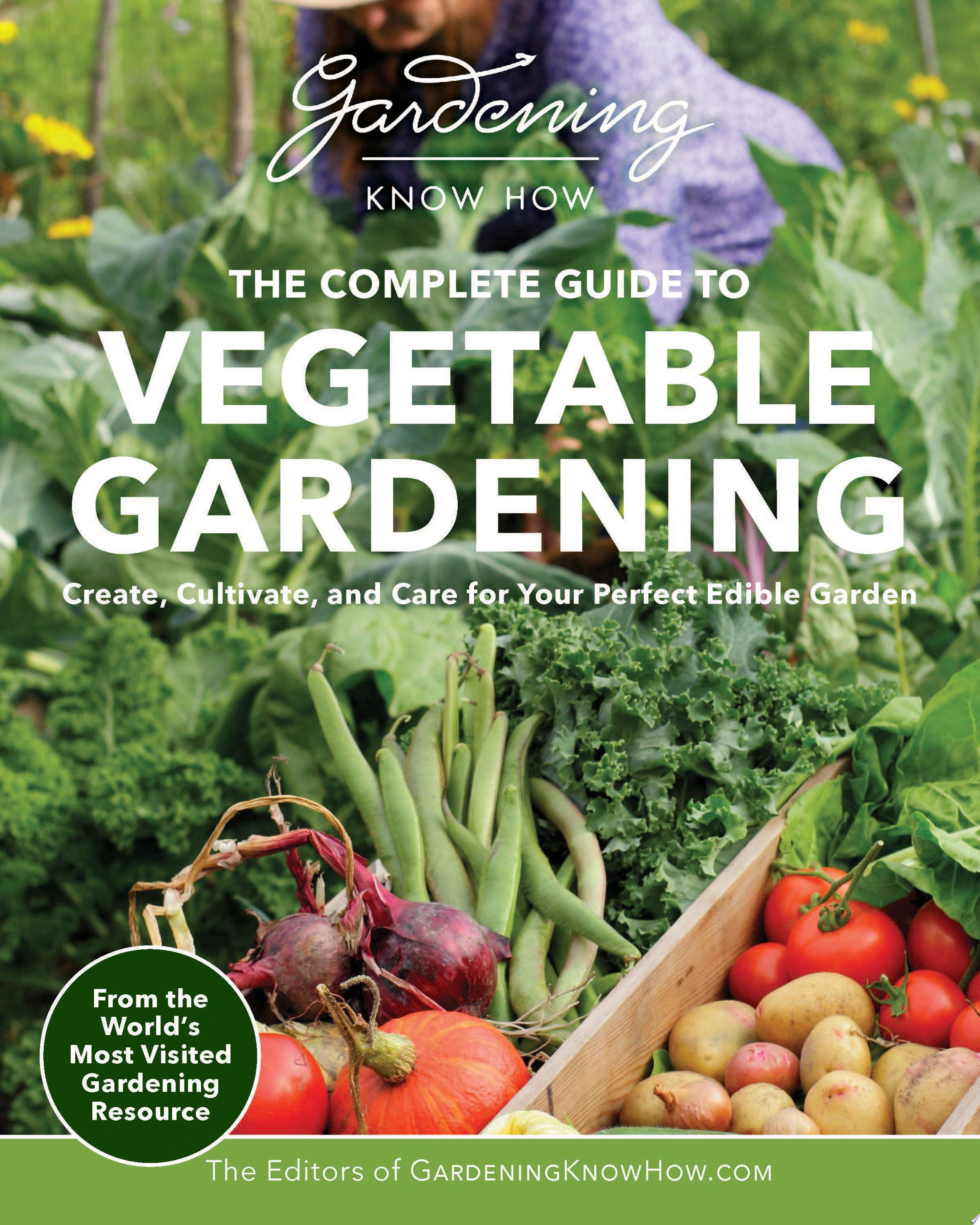 Image for "Gardening Know How – The Complete Guide to Vegetable Gardening"