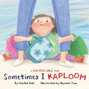 Image for "Sometimes I Kaploom"