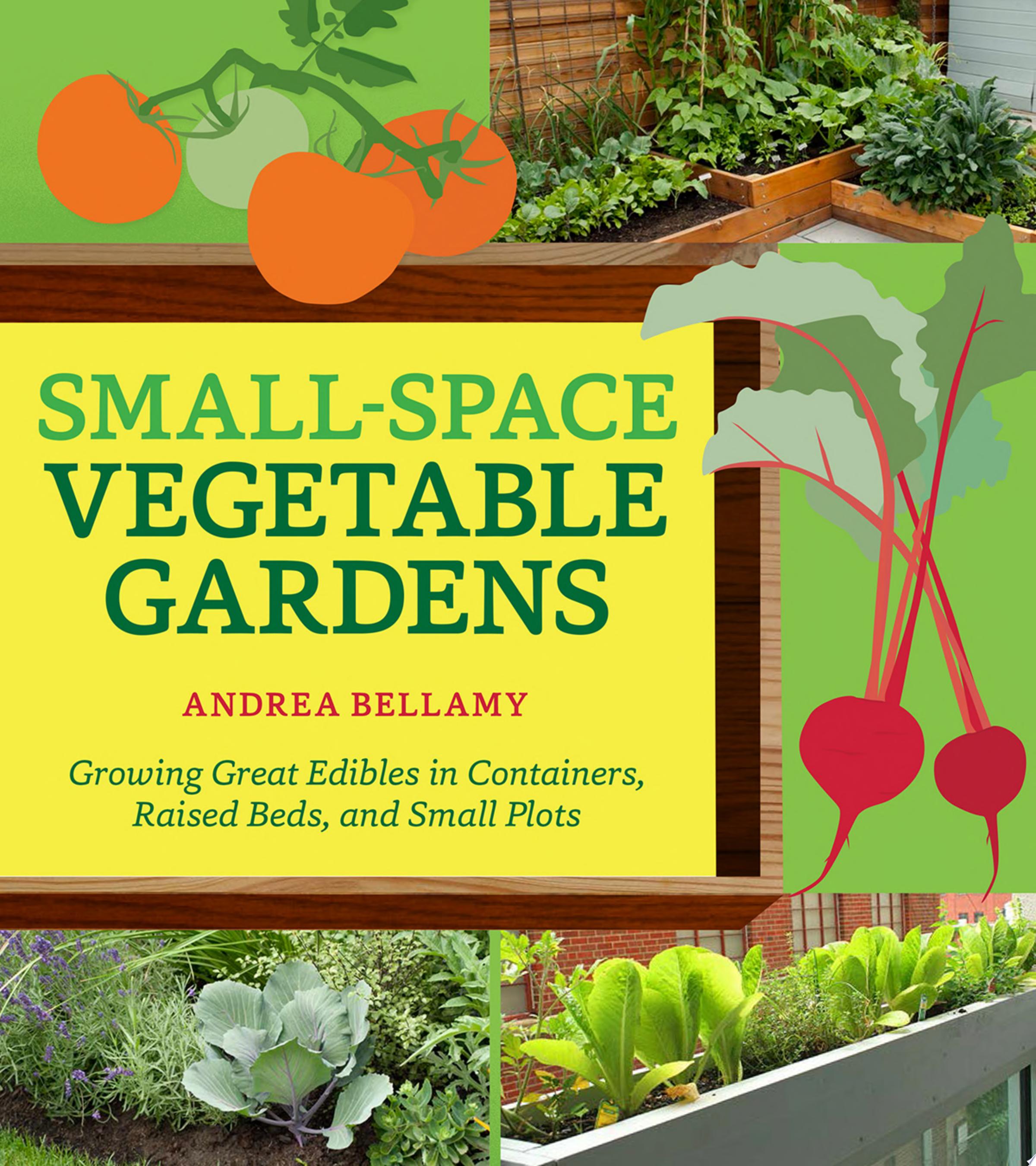 Image for "Small-Space Vegetable Gardens"