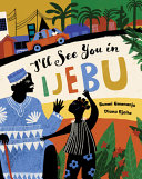 Image for "I&#039;ll See You in Ijebu"