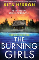 Image for "The Burning Girls: A Completely Gripping Crime Thriller Packed with Heart-pounding Twists"