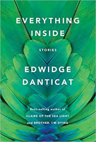 "Everything Inside" by Edwidge Danticat