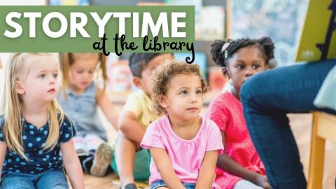 children looking at a person reading a book with the text "Storytime at the library"