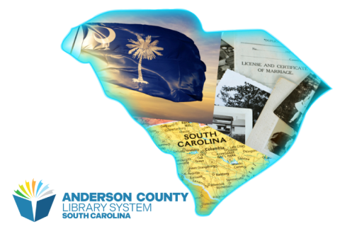 Outline of South Carolina with image of South Carolina state flag, genealogy records, and map of state. To the left is text saying Anderson County Library System and open book logo of library.