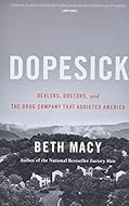 "Dopesick" by Beth Macy