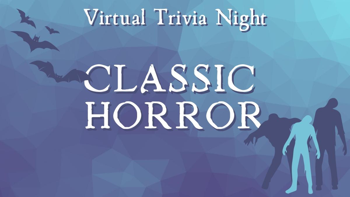 Virtual Trivia Night: Classic Horror