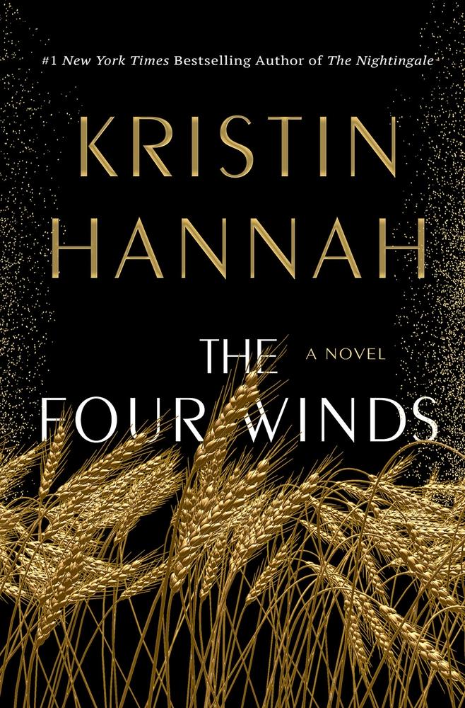 "The Four Winds" by Kristin Hannah book cover