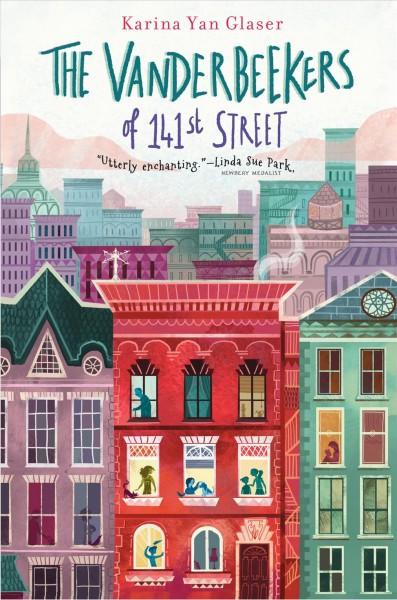 The Vanderbeekers of 141st St. by Karina Glaser