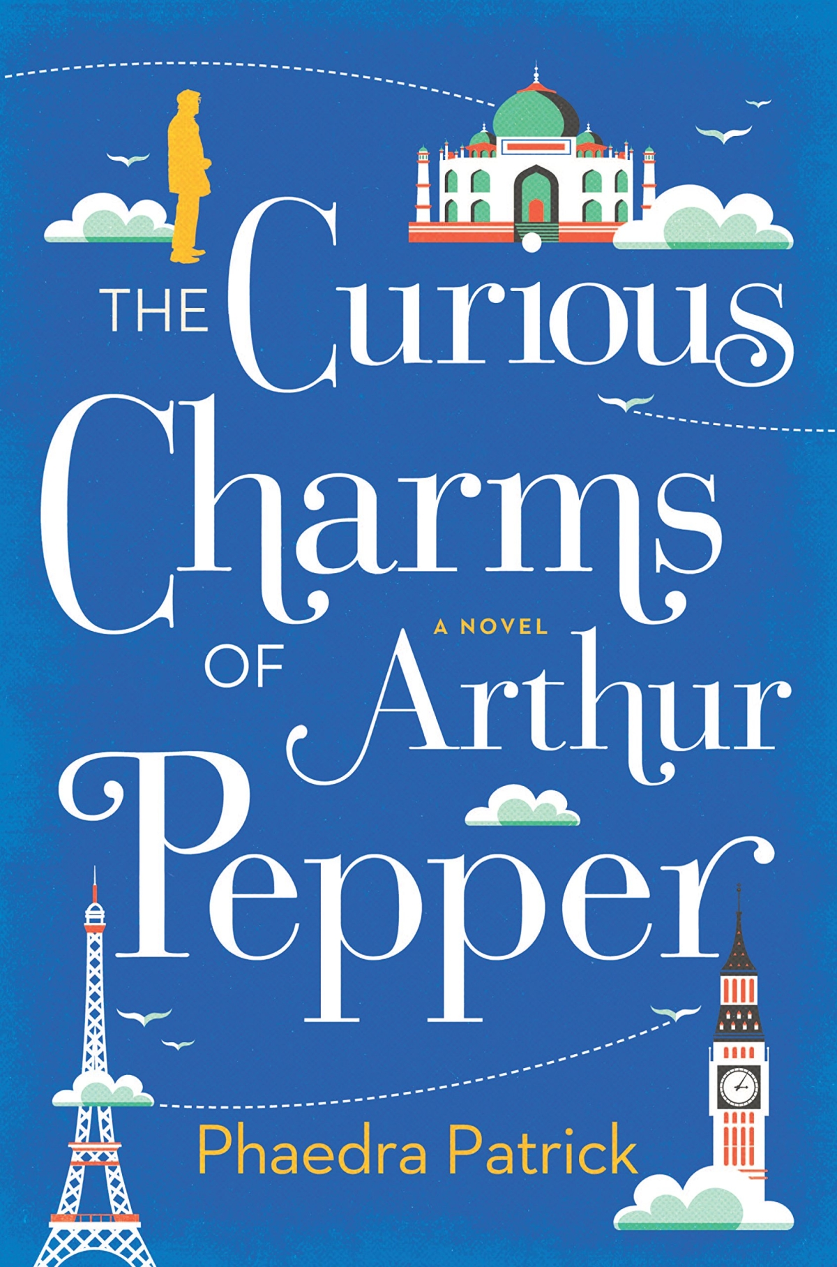 Curious Charms of Arthur Pepper by Phaedra Patrick