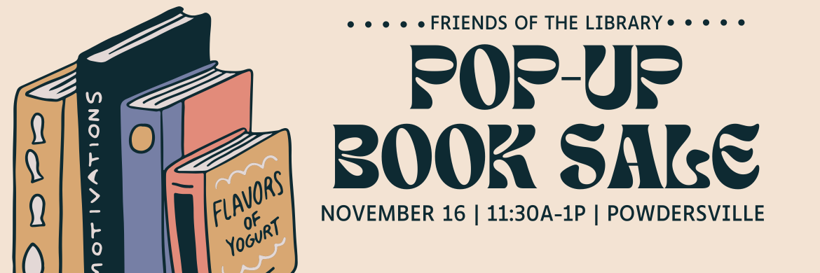 Friends of the Library Pop-up Book Sale November 16 11:30am-1pm at the Powdersville Library